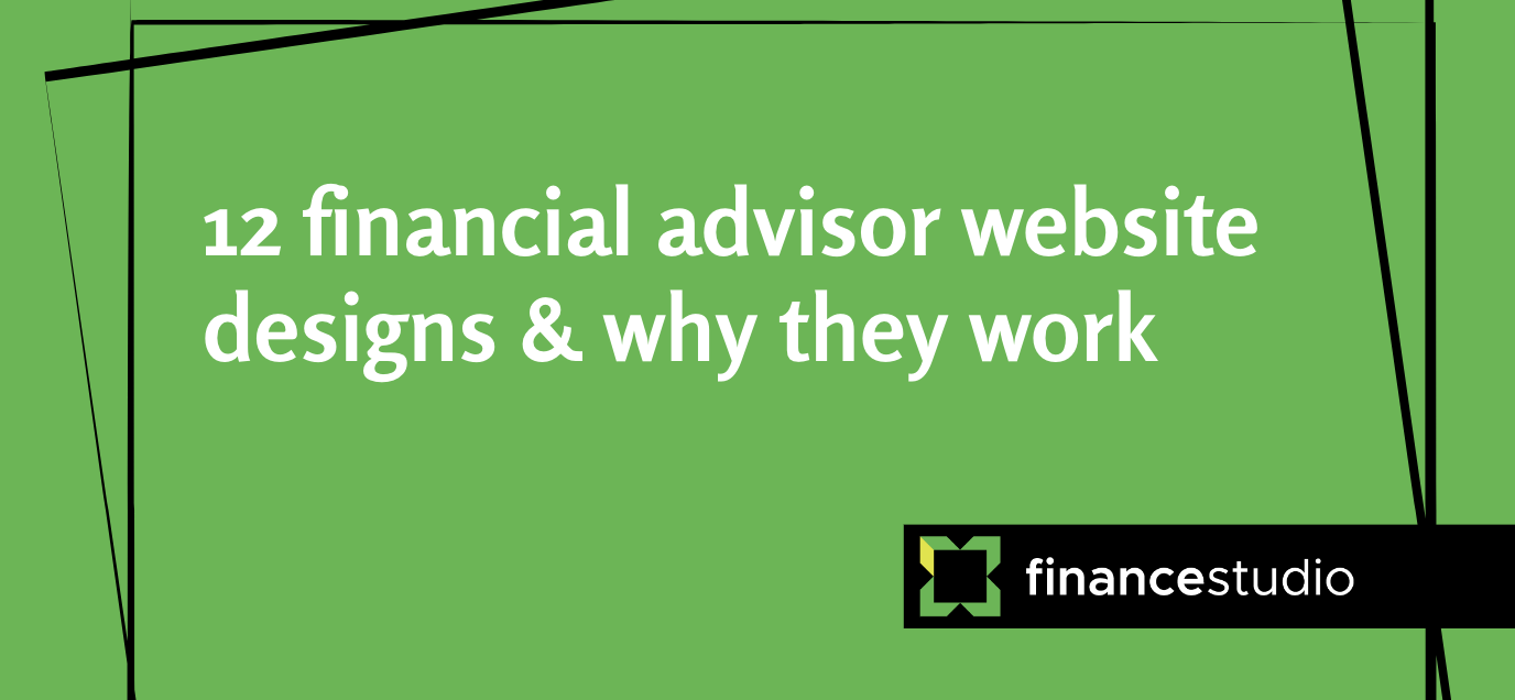 12 Financial Advisor website designs & why they work