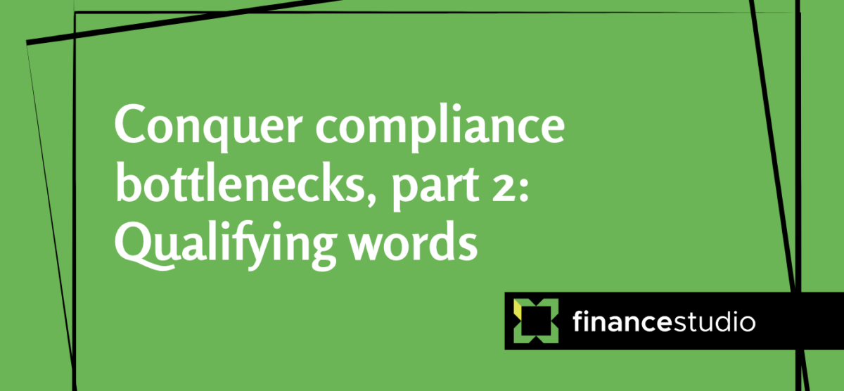 Conquer compliance bottlenecks [Part 2]: Qualifying words