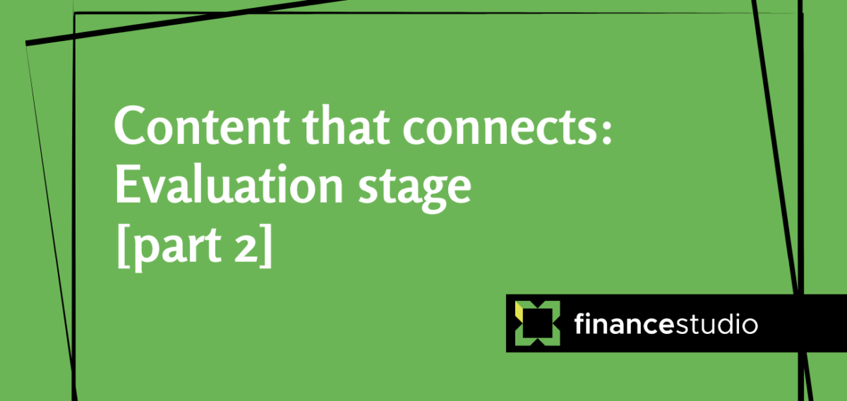 Content that connects: Evaluation stage [part 2]