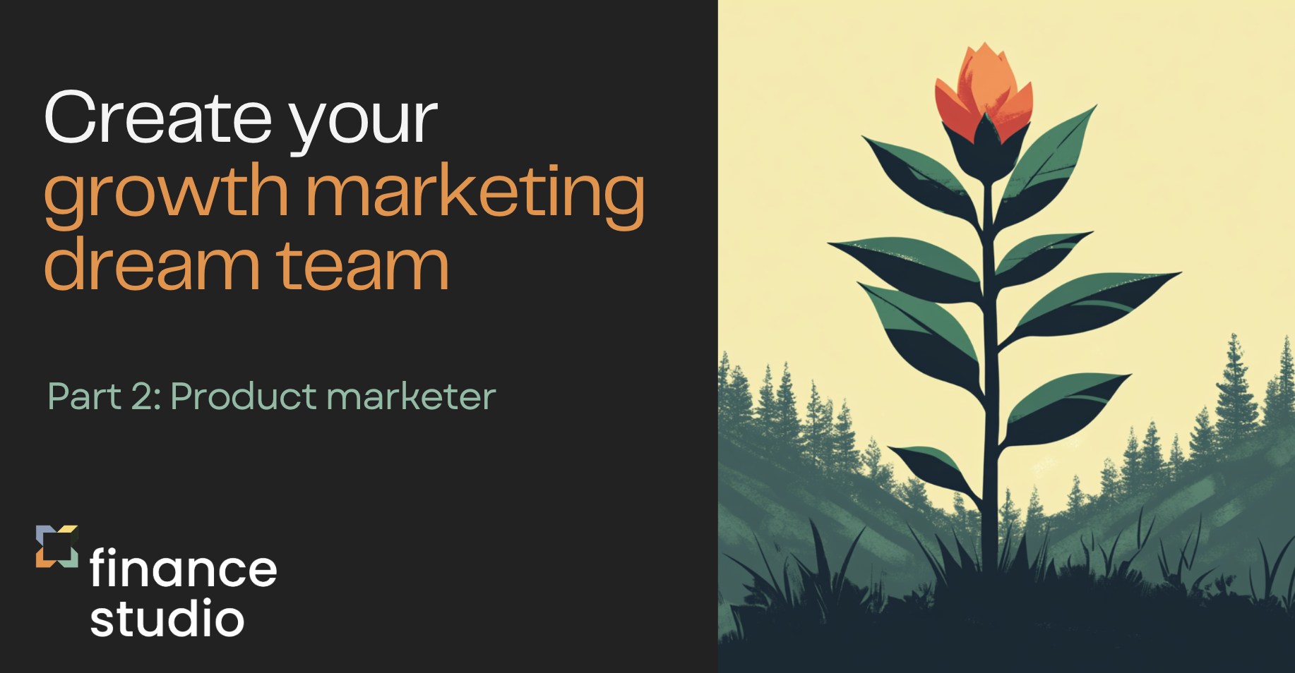 Your growth marketing dream team 2
