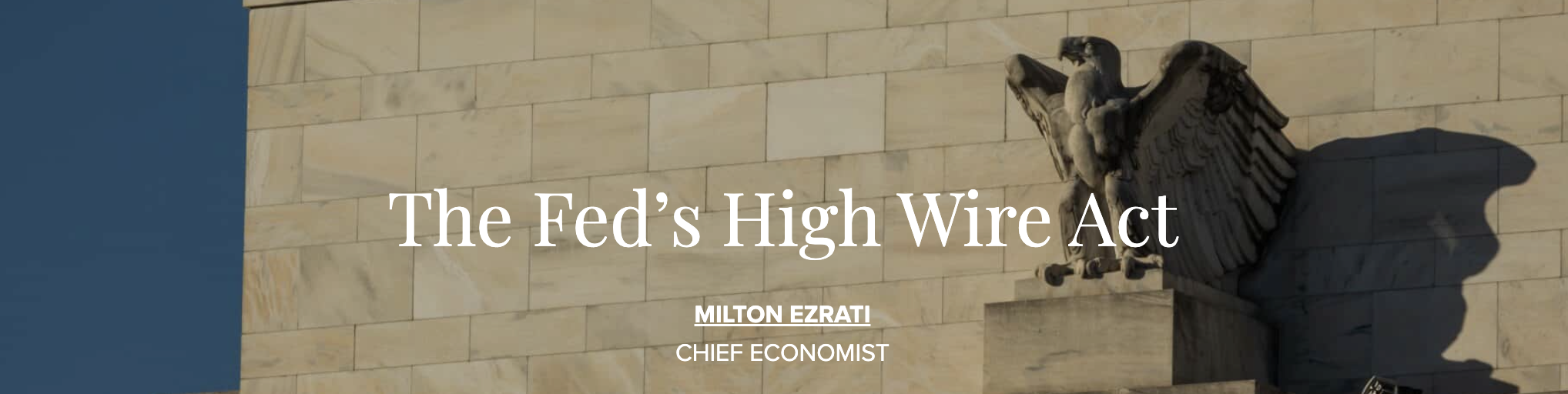 The Fed’s High Wire Act