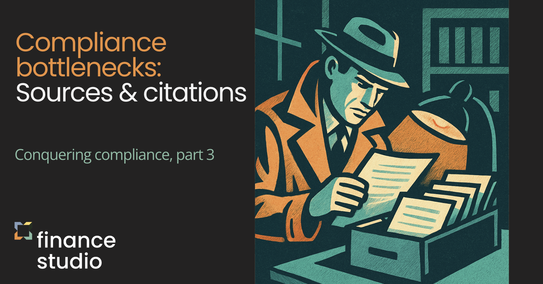 Conquer compliance bottlenecks [Part 3]: Sources